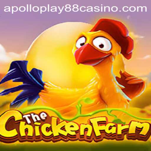 Exploring the World of ChickenFarm: An ApolloPlay88 Adventure