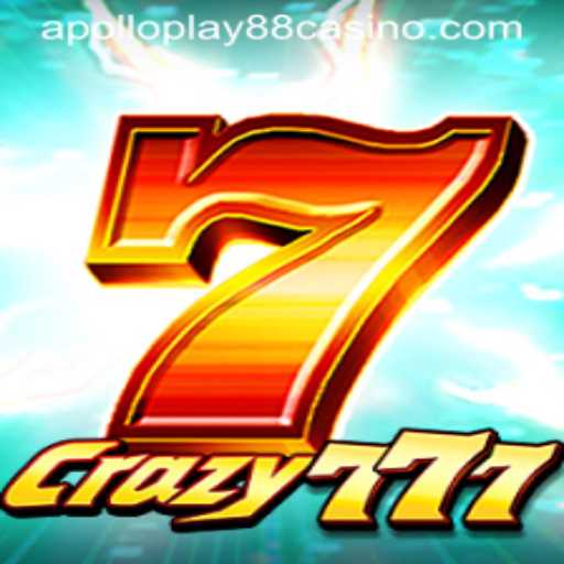 Crazy777: Unveiling the Excitement with ApolloPlay88