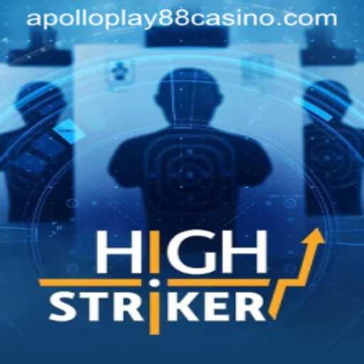 HighStriker: An Engaging Adventure in Virtual Gaming by ApolloPlay88