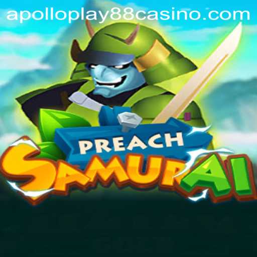 PreachSamurai: A New Era in Gaming Entertainment