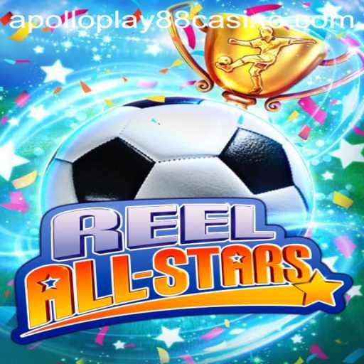 An Inside Look at ReelAllStars: A Dynamic Game Experience by ApolloPlay88